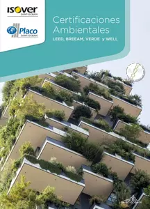 Saint-Gobain Isover & Placo® lanzan su nuevo manual técnico sobre Certificaciones Ambientales de Edificios