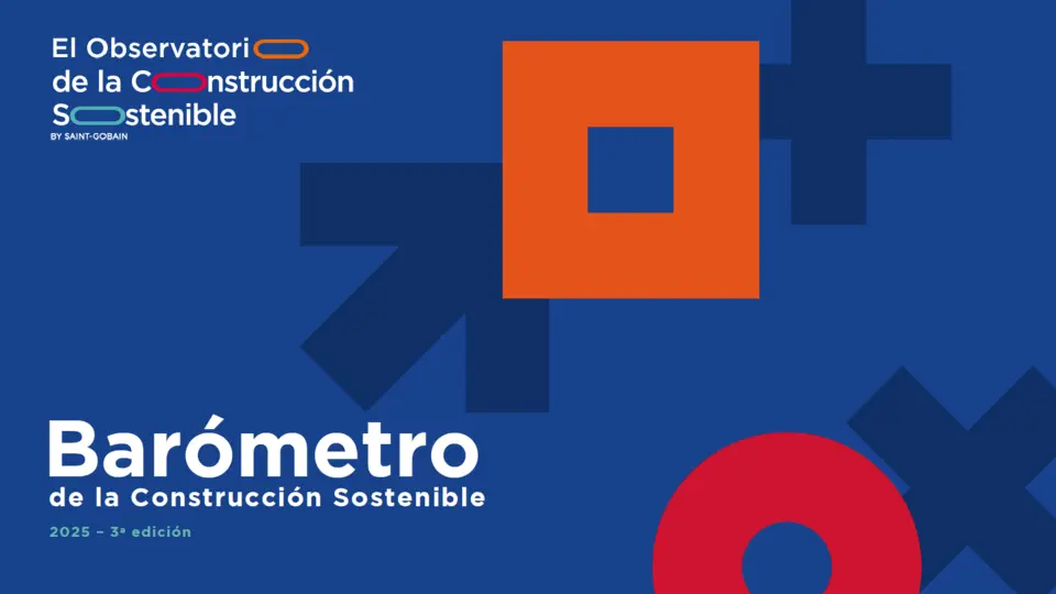 BÁROMETRO DE LA CONSTRUCCIÓN SOSTENIBLE 2025
